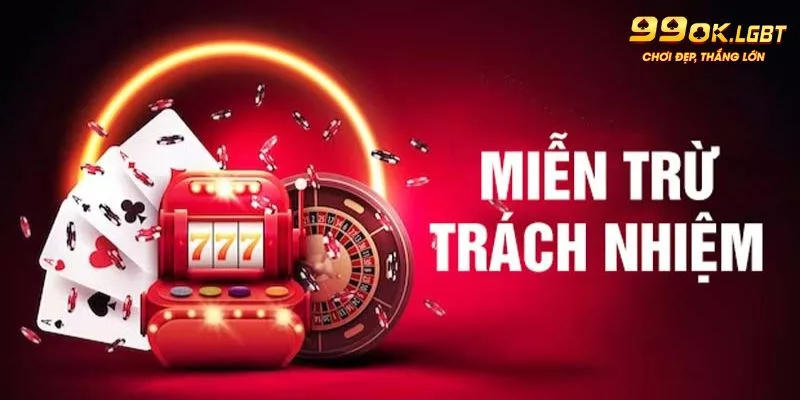 Miễn trừ trách nhiệm lien quan đến các hành vi gian lận